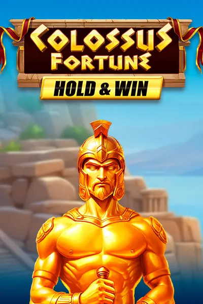 Colossus Fortune Hold